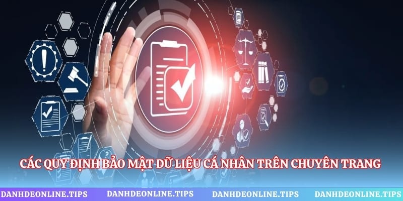 Các quy định bảo mật dữ liệu cá nhân trên chuyên trang thông tin lô đề