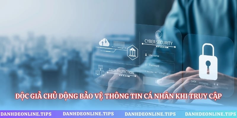 Độc giả chủ động bảo vệ thông tin cá nhân khi truy cập chuyên trang lô đề